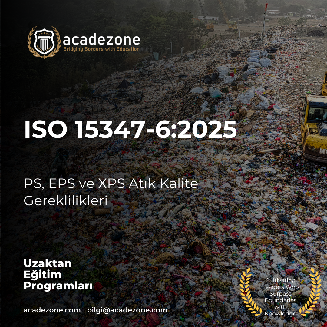 ISO 15347-6:2025 - PS, EPS ve XPS Atık Kalite Gereklilikleri